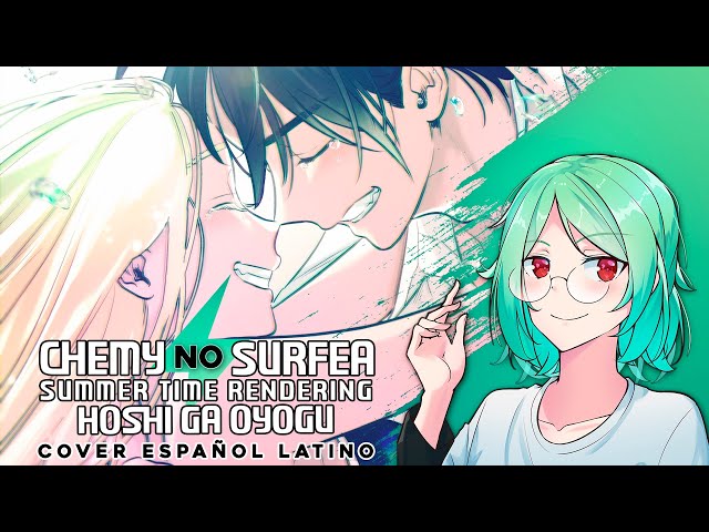 Español) SUMMER TIME RENDERING OP // Hoshi Ga Oyogu (cover por