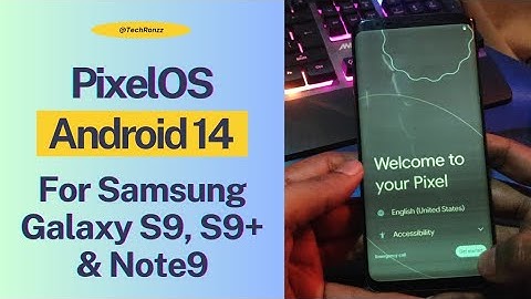 PixelOS Android 14 Port for Samsung Galaxy S9, S9+ & Note9