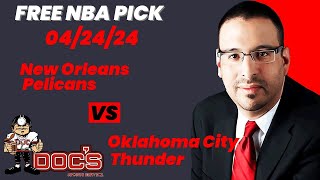 NBA Picks - Pelicans vs Thunder Prediction, 4\/24\/2024 Best Bets, Odds \& Betting Tips | Docs Sports
