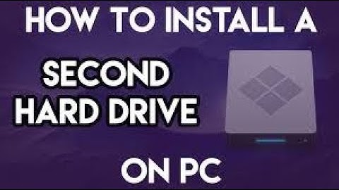 How to Install and Activate a Second Hard Drive in Windows 10