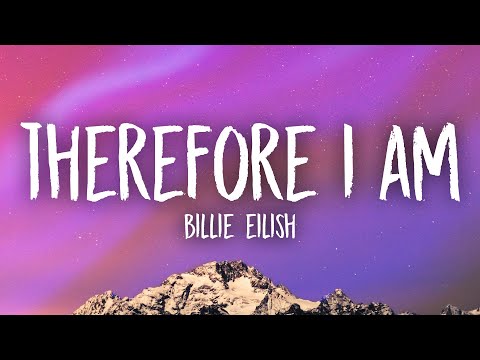 Billie Eilish - Therefore I Am (Lyrics)
