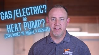 Should I get a Gas Furnace or Heat Pump System (in about a minute)