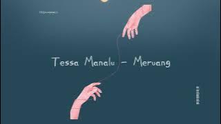 Tessa Manalu - Meruang ( Lirik)