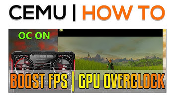 Cemu How To | Boost FPS in ANY Game | GPU Overclock (low end GPU)