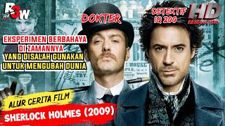 DETEKTIF JENIUS DAN DOKTER CERDAS MENGUNGKAP SEBUAH KASUS | Alur Cerita Film Sherlock Holmes (2009)