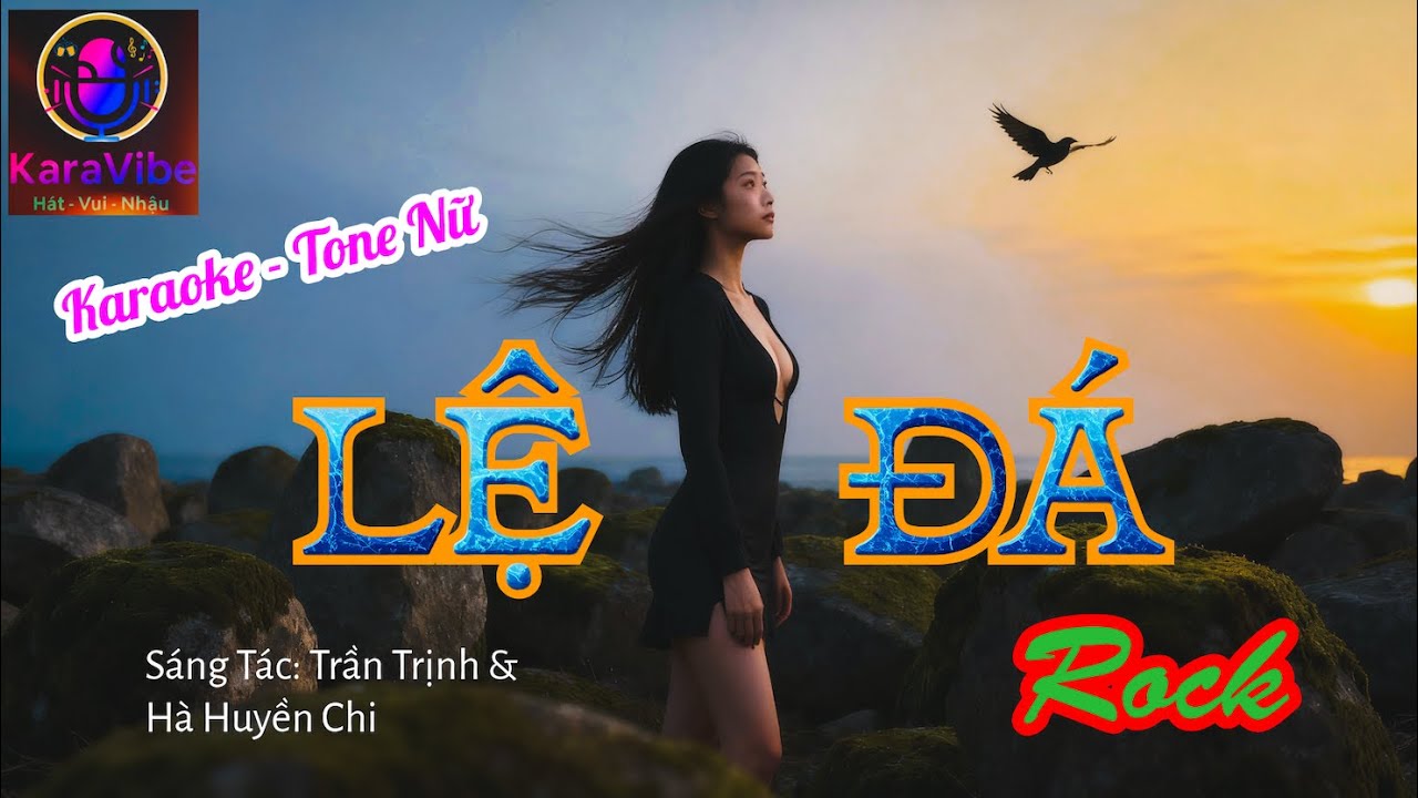 LỆ ĐÁ - KARAOKE - tone nữ (female) | @KaraVibe-VN  | Beat Mới Độc Đáo và Dễ Hát