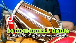 DJ CINDERELLA RADJA Koplo Viral Tiktok COVER Kendang Rampak!!!