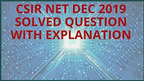 CSIR NET DECEMBER 2019 SOLVED"ELECTRONICS" QUESTION WITH EXPLANATION