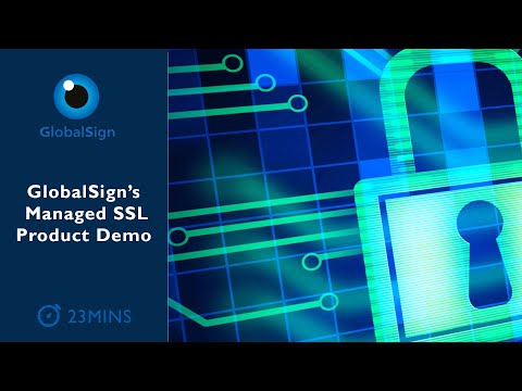 GlobalSign's Managed SSL Product Demo