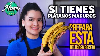 SI TIENES PLÁTANOS MADUROS, Prepara esta deliciosa receta CON SOLO 3 INGREDIENTES 😱| Muve Flavors