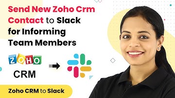 Send New Zoho CRM Contact to Slack for Informing Team Members