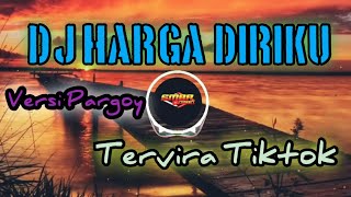 Dj Harga Diriku Full Bass||Terviral