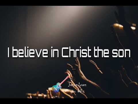 I believe in God our Father# English christian worship status song