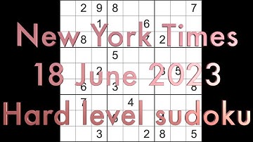 Sudoku solution – New York Times sudoku 18 June 2023 Hard level