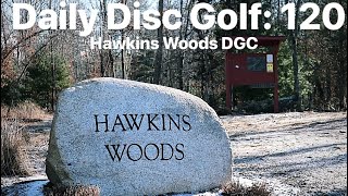 Parcours de Disc Golf de Hawkins Woods - Daily Disc Golf 120