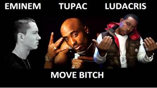 Ludacris Ft. Tupac \& Eminem - Move Bitch [Explicit]