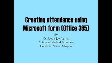 Creating attendance using Microsoft form
