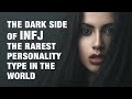 The Dark Side of INFJ - The World's Rarest Personality Type