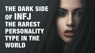 The Dark Side of INFJ - The World