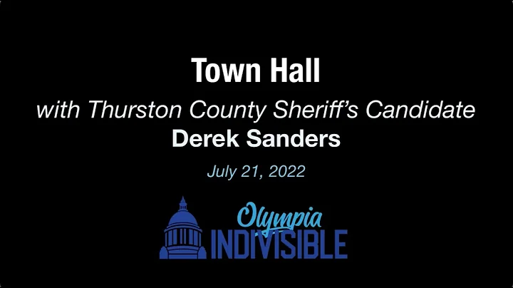 Derek Sanders for Thurston County Sheriff Town Hall
