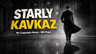 Starly - Kavkaz [Copyright Free] Instrumental Nasty Babe - Патрики