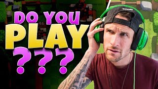 Do you still play Clash Royale?