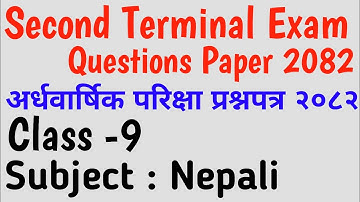 Class 9 Nepali Second Terminal Exam Questions Paper 2082/Nepali 2nd Terminal Questions Paper Class 9