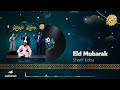 Sharif Koba - Eid Mubarak