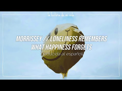 Morrissey - Loneliness