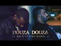 Balti ft zied nigro  douza douza official music