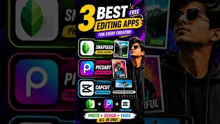 🔥 3 Best FREE Editing Apps for Every Creator | Snapseed, PicsArt & CapCut #shorts