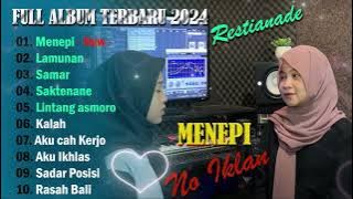 Download lagu Restianade Full Album Terbaru 2024 - Menepi ( Viral TikTok )