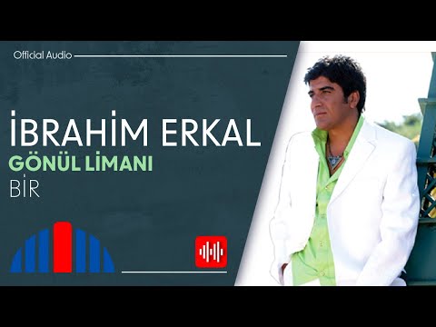 İbrahim Erkal - Bir (Official Audio)