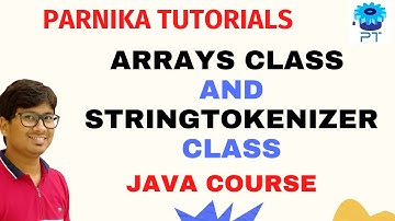 Arrays class and StringTokenizer class in java | Important classes in util package | Core java