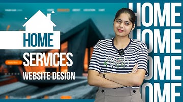 Home Services Website Design | Transform Your Home Services Business with Custom Website Design!