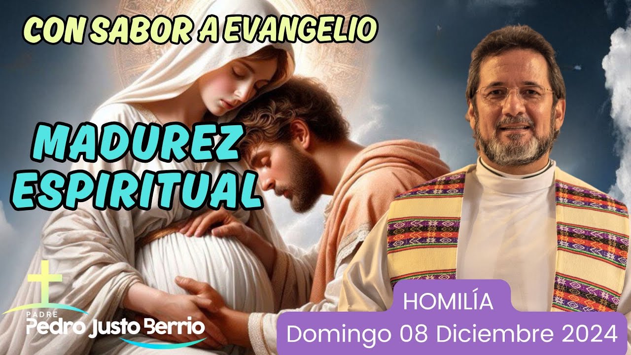 Madurez espiritual | Padre Pedro Justo Berrío