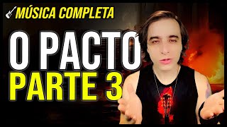 👿 O PACTO, parte 3 | Música Original Completa | The KIRA Justice