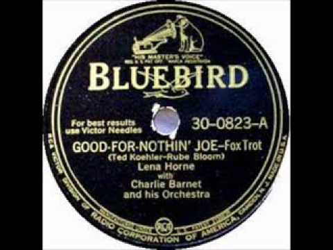 Lena Horne - Good for Nothin' Joe (Charlie Barnet ...