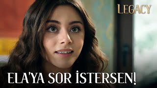 Ela'ya Sorsana! | Legacy 111.Bölüm (English & Spanish subs)