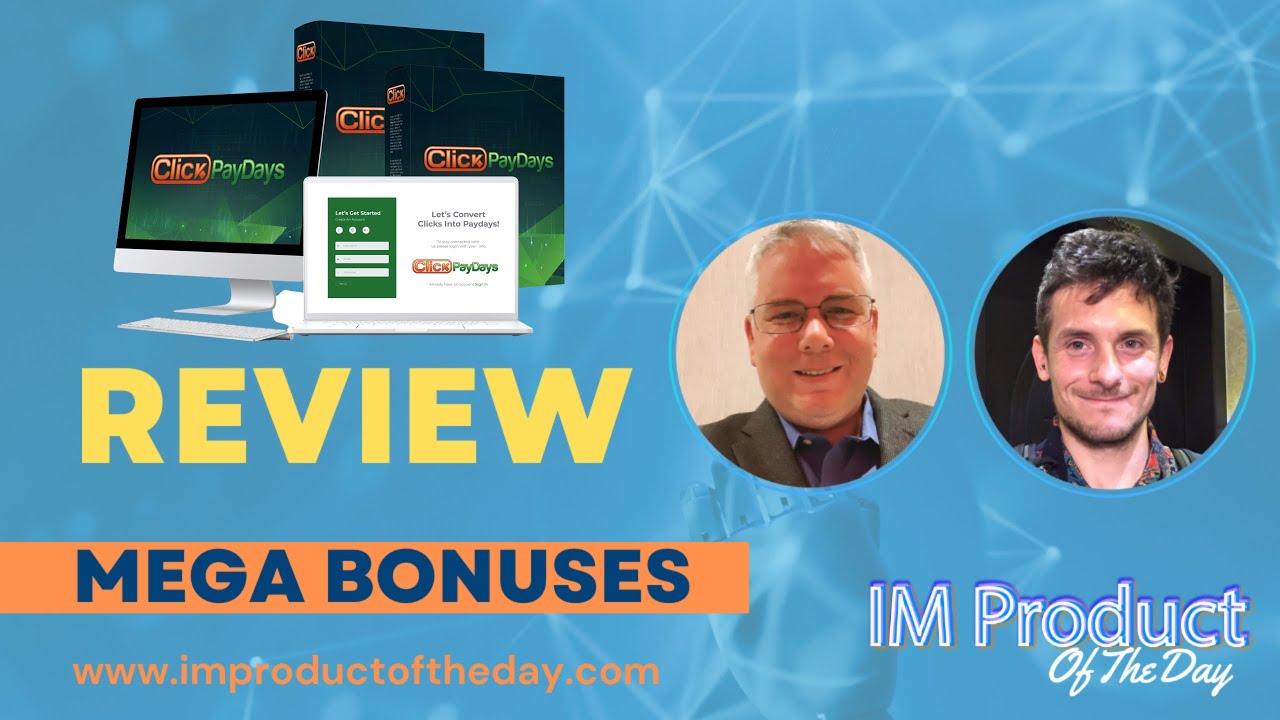 Click Paydays Review + Award-Winning Bonuses To Make It Work FASTER (Worth $997)!