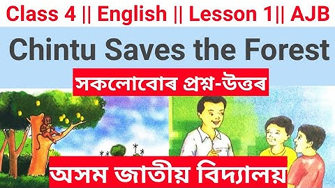 "Chintu saves the Forest" Class 4 english lesson 1/Question Answer in Assamese/Assam Jatiya Bidyalay