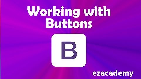 Bootstrap Buttons Explained [9]