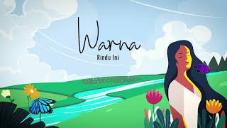 Warna - Rindu Ini (Official Lyric Video)