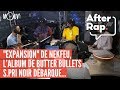 Capture de la vidéo After Rap : "Expansion" De Nekfeu, S.pri Noir Débarque Dans L'émission, Pnl, Butter Bullets...