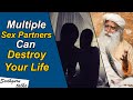 Sadhguru On Multiple Sex Partners - Sadhguru Talks