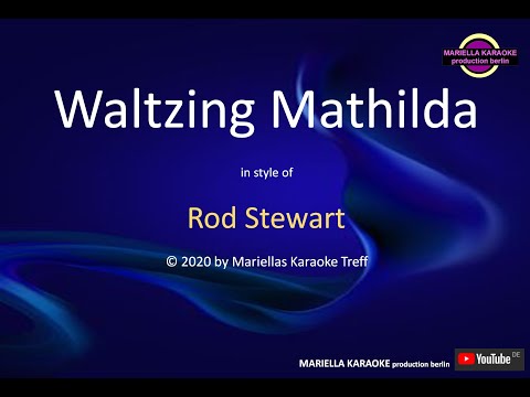 Rod Stewart Waltzing Mathilda Karaoke Version