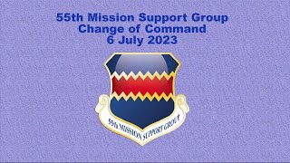 55th Mission Support Group Change of Command