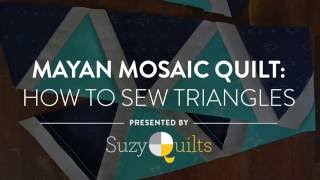Mayan Mosaic Quilt: How to Sew Triangles