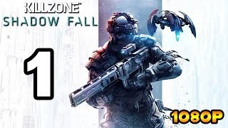 Killzone: Shadow Fall Walkthrough PART 1 [1080p] Lets Play Gameplay TRUE-HD QUALITY