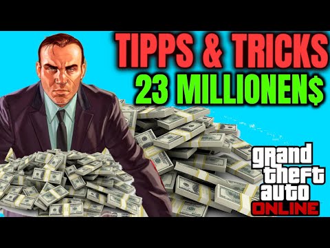 Einfach Geld : 23 Millionen $ in GTA Tipps und Tricks! - GTA 5 Online Deutsch